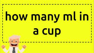 how many ml in a cup [upl. by Aifoz111]