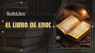 EL LIBRO DE ENOC AUDIOLIBRO COMPLETO [upl. by Burn]