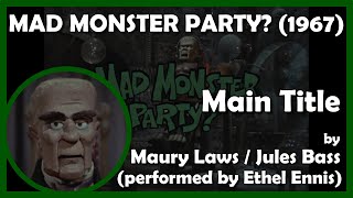 MAD MONSTER PARTY Main Title 1967 RankinBass Productions [upl. by Eillom]