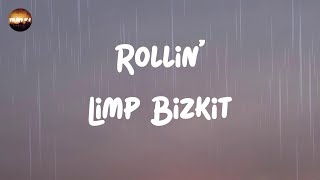 Limp Bizkit  Rollin Air Raid Vehicle Lyrics [upl. by Airednaxela607]