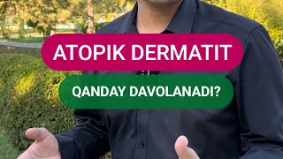 Atopik dermatitni samarali davolashda quyidagilarni albatta hisobga olish kerak [upl. by Gardol]