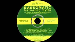 Bassomatic  Fascinating Rhythm 1991 7 Mix [upl. by Leiva362]