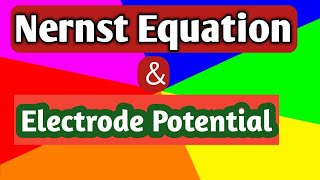 Nernst Equation amp Electrode Potential [upl. by Umberto777]