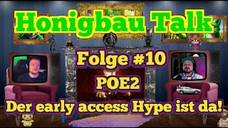 🎮 🎞️Honigbau Talk Podcast Folge10 PoE2 Early Access Hype  login poe 2 StiiV killabees80 🎮 🎞️ [upl. by Eislehc645]