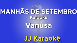 Manhãs de setembro  Vanusa  Karaokê [upl. by Rosabelle774]