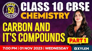 Class 10 CBSE  Chemistry  Carbon and Its Compounds  Part 1  Xylem Class 10 CBSE [upl. by Kuehnel]