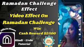 Ramadan Challenge Effect  Tiktok Effects House Tutorial In Hindi  Urdu [upl. by Leumel]