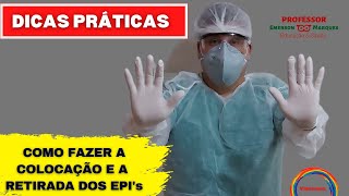 Como fazer a colocação e retirada dos EPIs [upl. by Faustine]