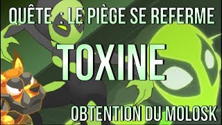 FRATRIE DES OUBLIÉS Tutoriel TOXINE  Obtention Molosk [upl. by Mcilroy572]