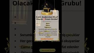 Bunu Biliyor Muydun Kabir Azabından Muaf Olacak 7 İnsan Grubu🌟 [upl. by Aivital690]