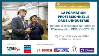 La Formation professionnelle dans lindustrie  Pôle formation UIMM OCCITANIE  Webinaire 27092024 [upl. by Nyliahs116]