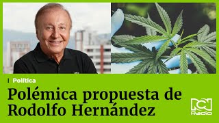 La propuesta de Rodolfo Hernández Colombia como potencia en cannabis medicinal [upl. by Nimzzaj614]