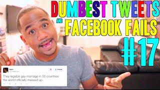 Dumbest Tweets and Facebook Fails 17 [upl. by Notniuq964]