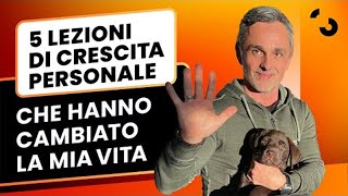 5 lezioni di crescita personale che hanno cambiato la mia vita e non solo  Filippo Ongaro [upl. by Kalila677]