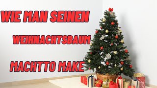 Wie man seinen Weihnachtsbaum macht [upl. by Karsten]