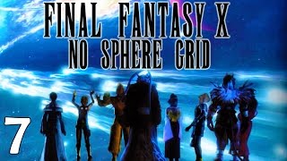 7  Stream Final Fantasy X PC Remaster No Sphere Grid  The Thunder Plains [upl. by Namrej]