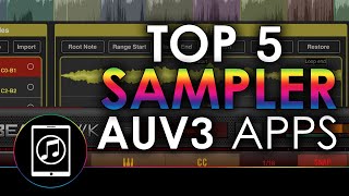 Top 5 Best AUv3 Sampler Apps with Demos [upl. by Terriss]