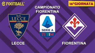 EFOOTBALL25  Campionato Serie A 16°Giornata  LECCE vs FIORENTINA [upl. by Etna988]