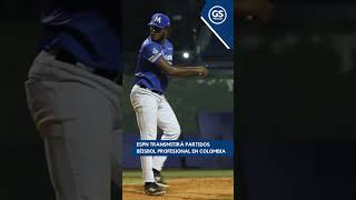 ESPN TRANSMITIRÁ PARTIDOS BÉISBOL PROFESIONAL EN COLOMBIA [upl. by Yennor]