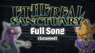 Ethereal Sanctuary  Full Song Scrapped [upl. by Darcey572]