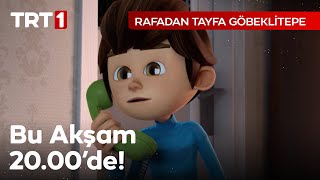 Rafadan Tayfa Göbeklitepe Bu Akşam 2000de TRT 1de [upl. by Lleznod117]