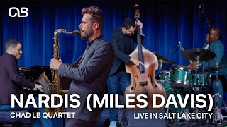 Nardis Miles Davis  Chad LB Quartet Live in Salt Lake City [upl. by Huberto]