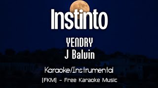 YEИDRY J Balvin  Instinto KaraokeInstrumental  FKM Free Karaoke Music [upl. by Wyly]