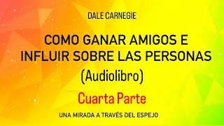 Cómo ganar amigos e Influir sobre las personas audiolibros dalecarnegie superacionpersonal [upl. by Naasah]