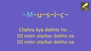 Chehra Kya Dekhte HoKaraoke WorldKaraoke with lyrics amp female voice [upl. by Warfourd124]