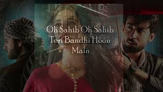 Oh Sahib Abdullahpur Ka Devdas Full Ost lyrics  Zain Zohaib  Adnan Dhol  Bilal Abbas  Sarah Khan [upl. by Eiralam]