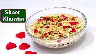 Sheer Khurma Recipe  Eid Special  Shahi Sheer Khurma  शीर खुरमा रेसिपी  Dessert  kabitaskitchen [upl. by Pillsbury442]