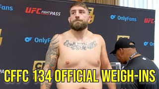 CFFC 134 Official WeighIns [upl. by Fai]