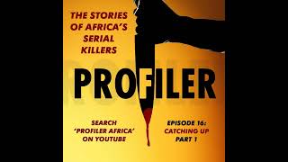 PROFILER Episode 16  CATCHING UP PT 1 [upl. by Libenson559]