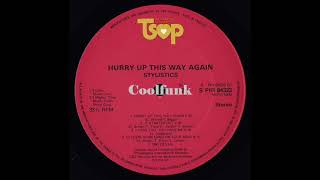 The Stylistics  Hurry Up This Way Again Love 1980 [upl. by Okemak]