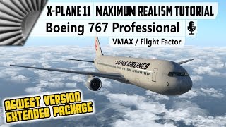 VMAXFF Boeing 767 Professional ✈ Tutorial  New Extended Version XPlane 11 [upl. by Chadd736]