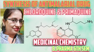 Synthesis of Antimalarial drugs Chloroquine amp Primaquine Medicinal chemistry 6th sem punamagrawal [upl. by Ardnik501]