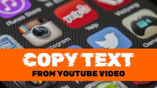 How to Copy Text from YouTube Video  Video to text Converter  From Image Video PDF [upl. by Haorbed]