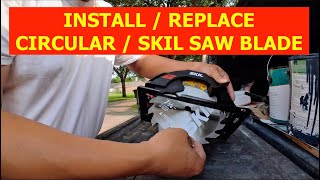 HOW TO INSTALL  REPLACE SKIL SAW and CIRCULAR SAW BLADE [upl. by Calysta193]