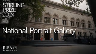 RIBA Stirling Prize 2024 shortlist National Portrait Gallery [upl. by Savihc83]