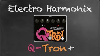 Pedals At Home  Season 01  Episode 10  Electro Harmonix Q Tron [upl. by Earased]