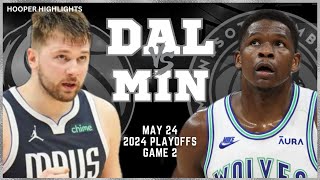 Dallas Mavericks vs Minnesota Timberwolves Full Game 2 Highlights  May 24  2024 NBA Playoffs [upl. by Rouvin625]