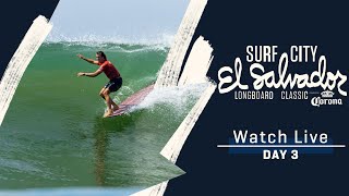 WATCH LIVE Surf City El Salvador Longboard Classic  Day 3 [upl. by Llerod744]