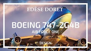 Air Force One Boeing 7472G4B VC 25A designed by Edése Doret [upl. by Elwira]