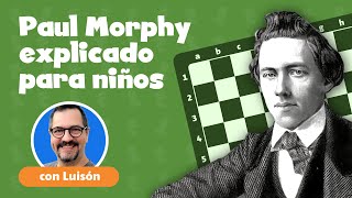 ¡El GENIO Morphy explicado por maestroluison [upl. by Netsirc]