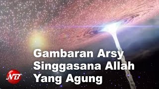 Gambaran Arsy quotSinggasana Allahquot yang Agung [upl. by Darlleen]