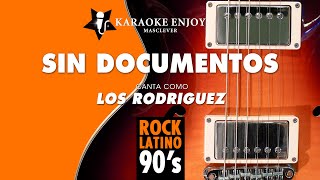 Sin documentos 📁 Los Rodríguez Versión 🎤 Karaoke [upl. by Laamak]