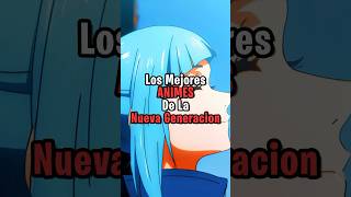 🔥 Los mejores animes nueva generacion🔥 anime animeedits mejoresanimes animeshorts animes [upl. by Cyrano609]