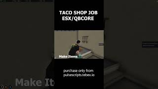 QBQBxESx FiveM Player Owned Business Tacoshop fivemscripts fivem fivemscripts fivemroleplay [upl. by Nuhs]