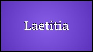 Laetitia Meaning [upl. by Melanie]