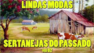 19 LINDAS MODAS SERTANEJAS DO PASSADO [upl. by Erma508]